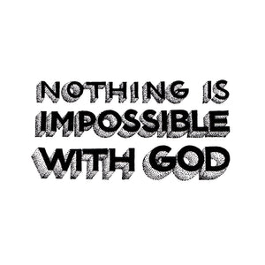 Nothing is impossible - Luke 1:37 hand lettering print A4
